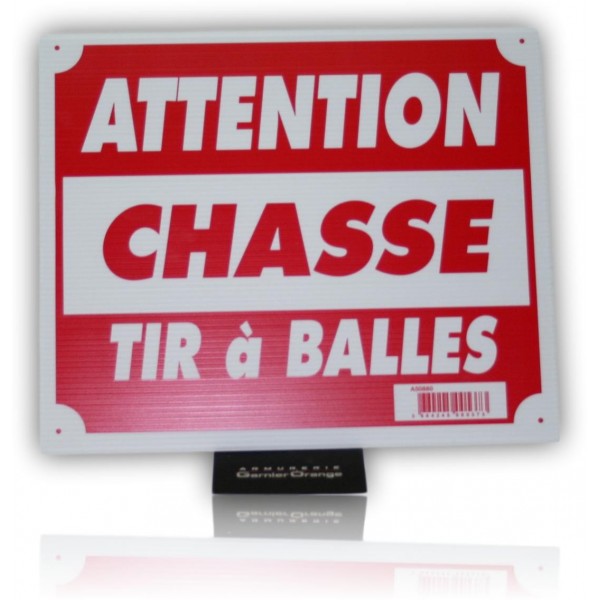 PANCARTES AKY ATTENTION CHASSE TIR A BALLE 30X25CM